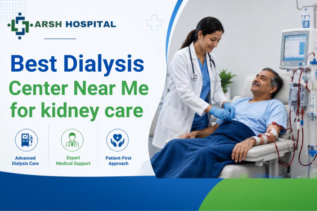 Best Dialysis Center Near Me: Why Complete Kidney Care Needs the Right Hospital Support